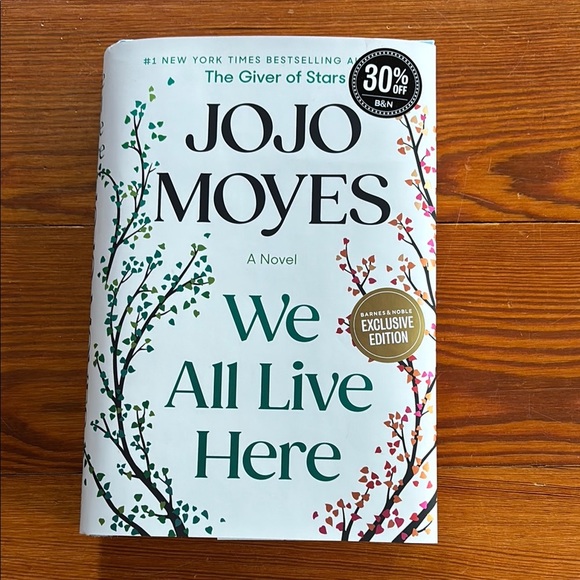 JoJo Moyes A Novel "We All Live Here" Hard Back With Dust Cover - Picture 1 of 4